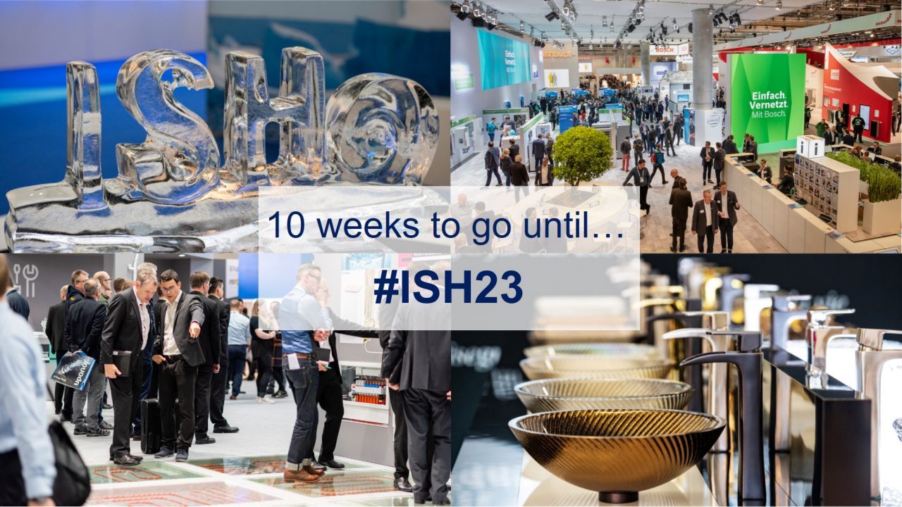 2023 ISH Frankfurt, Germany （March 13-17 2023）